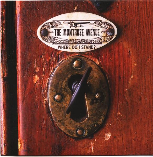 The Montrose Avenue - Where Do I Stand?