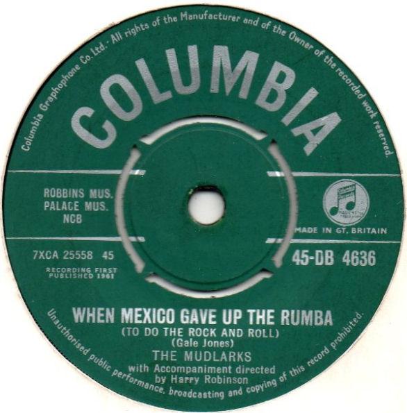 The Mudlarks - When Mexico Gave Up The Rumba