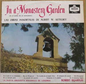 The New Symphony Orchestra Of London, Bob Sharples, Albert W. Ketelbey - Las Obras Inmortales De Albert W. Ketelbey / En El Jardín De Un Monasterio