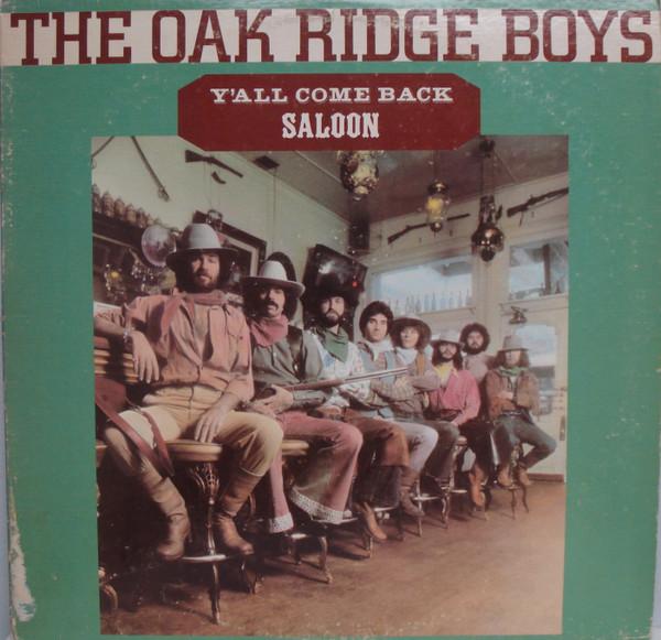 The Oak Ridge Boys - Y'All Come Back Saloon