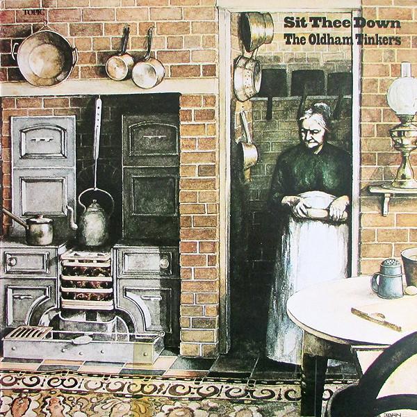 The Oldham Tinkers - Sit Thee Down