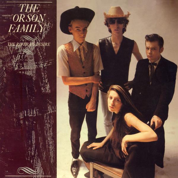 The Orson Family - The River Of Desire