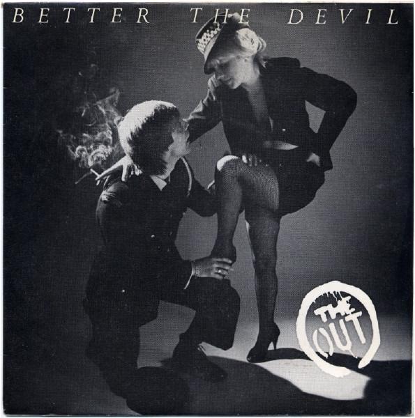 The Out - Better The Devil
