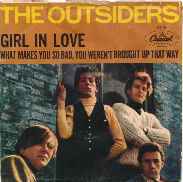 The Outsiders (4) - Girl In Love / What Makes You So Bad, You Weren't Brought Up That Way