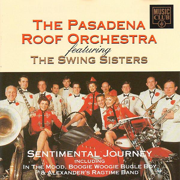 The Pasadena Roof Orchestra, Swing Sisters - Sentimental Journey