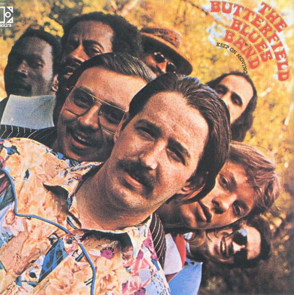 The Paul Butterfield Blues Band - Keep On Moving