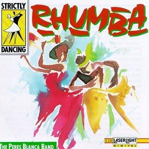 The Peres Blanca Band - Strictly Dancing : Rhumba