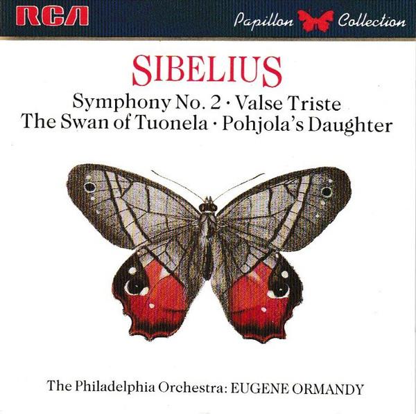 The Philadelphia Orchestra, Jean Sibelius, Eugene Ormandy - Symphony No.2 - Valse Triste - The Swan Of Tuonela - Pohjola's Daughter