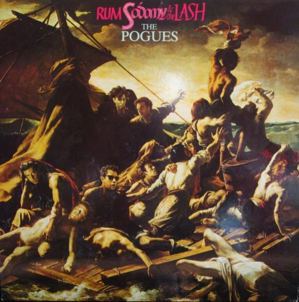 The Pogues - Rum Sodomy & The Lash