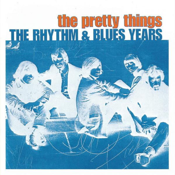 The Pretty Things - The Rhythm & Blues Years