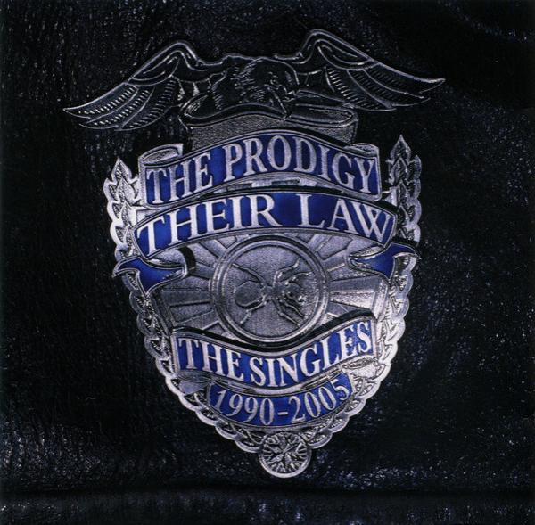 The Prodigy - Their Law - The Singles 1990-2005