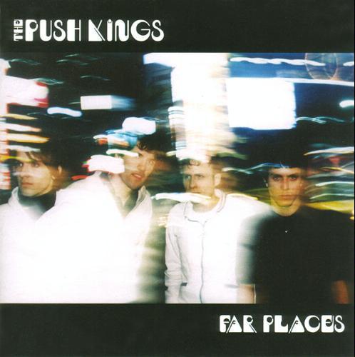 The Push Kings - Far Places