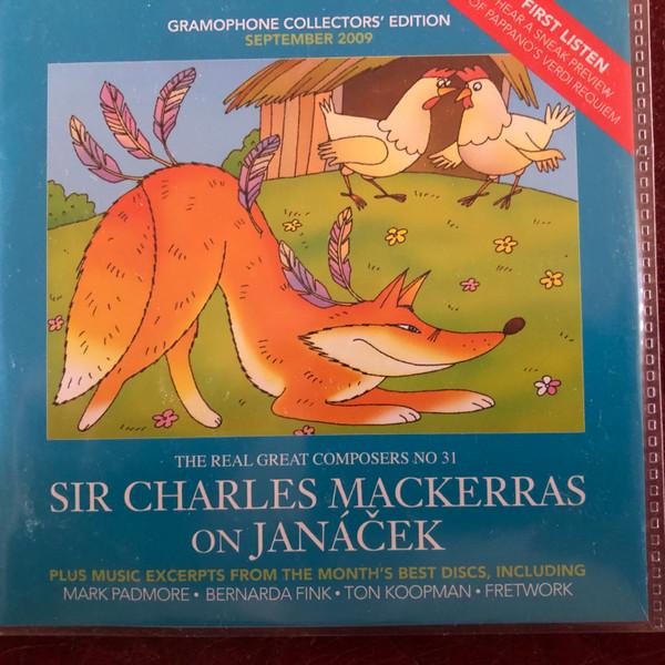  - The Real Great Composers No 31 - Sir Charles Mackerras on Janacek - September 2009