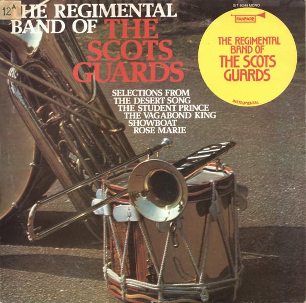 The Regimental Band Of The Scots Guards - The Regimental Band Of The Scots Guards