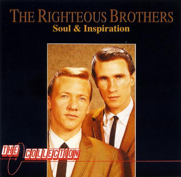 The Righteous Brothers - Soul & Inspiration