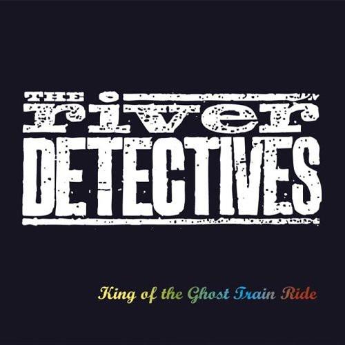 The River Detectives - King Of The Ghost Train Ride