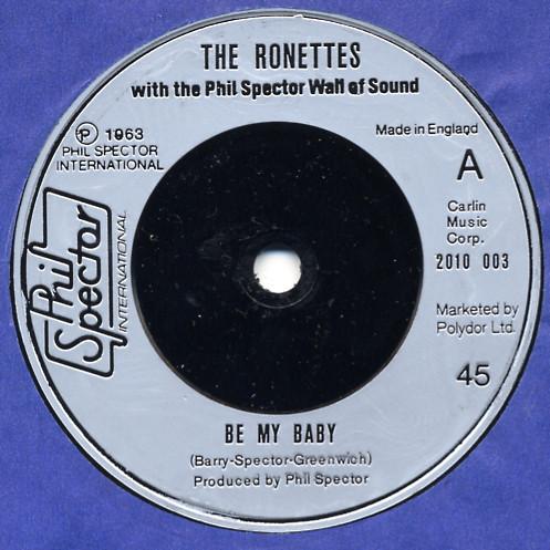 The Ronettes - Be My Baby / Do I Love You