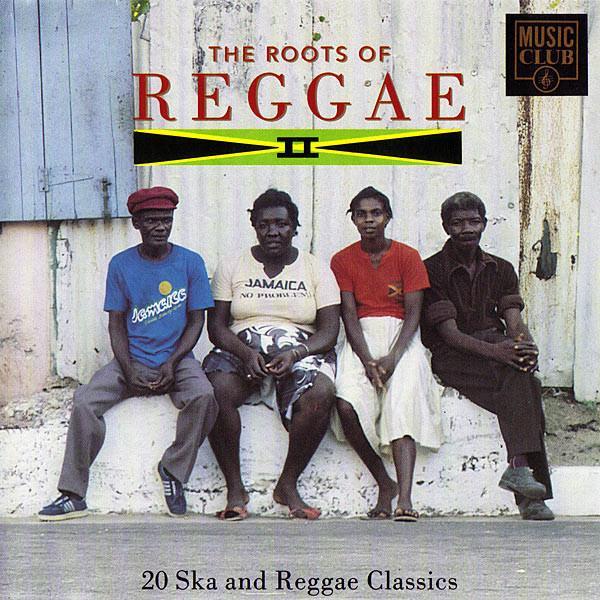  - The Roots Of Reggae II