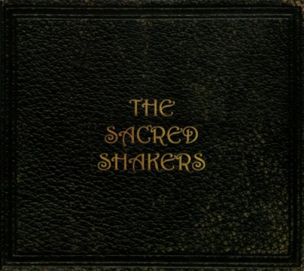 The Sacred Shakers - The Sacred Shakers