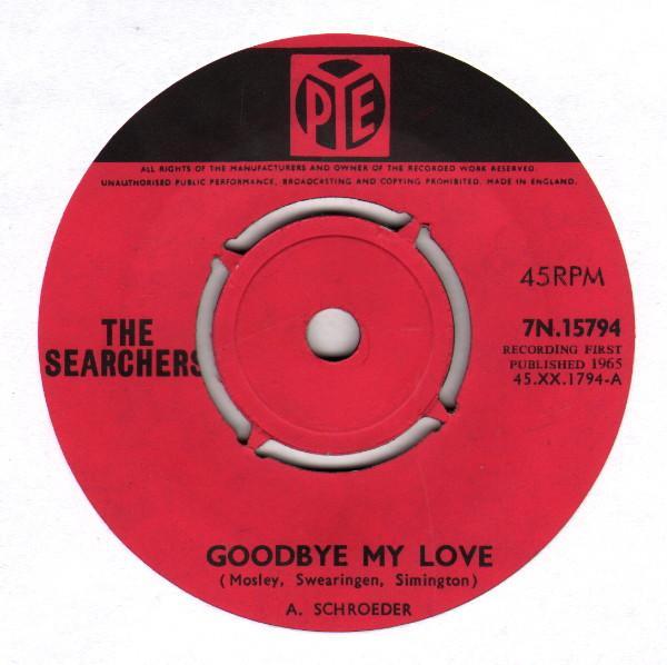 The Searchers - Goodbye My Love