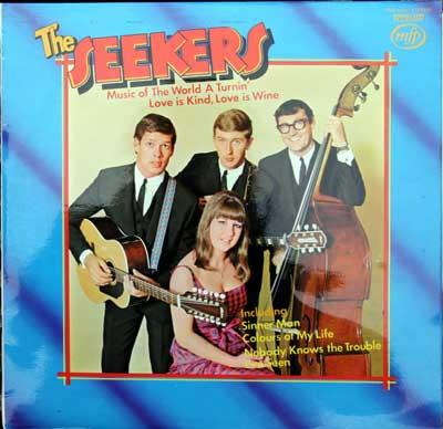 The Seekers - Music Of The World A Turnin' - Love Is Kind Love Is Wine