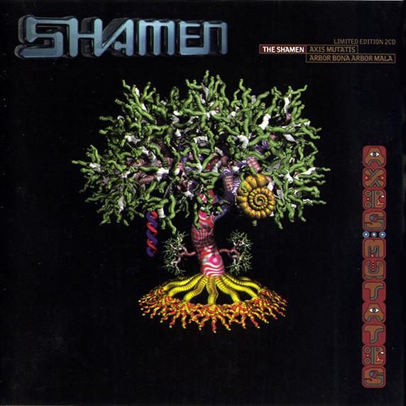 The Shamen - Axis Mutatis / Arbor Bona Arbor Mala