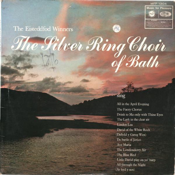 The Silver Ring Choir Of Bath - The Eisteddfod Winners