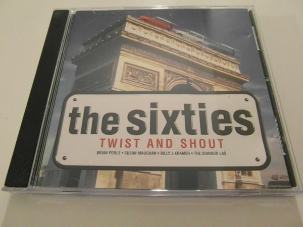  - The Sixties Collection - Twist And Shout
