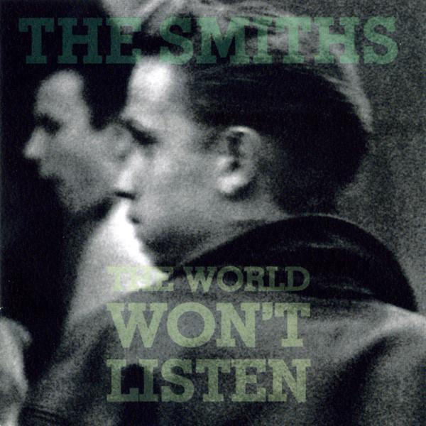 The Smiths - The World Won't Listen