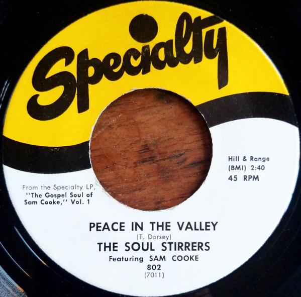The Soul Stirrers - Peace In The Valley / Jesus Gave Me Water