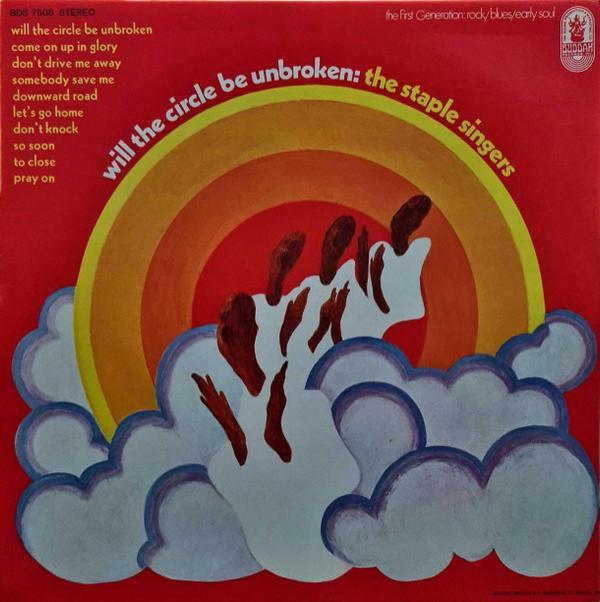 The Staple Singers - Will The Circle Be Unbroken