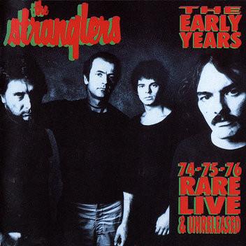 The Stranglers - The Early Years '74 '75 '76 - Rare Live & Unreleased