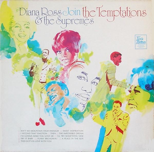 The Supremes, The Temptations - Diana Ross & The Supremes Join The Temptations