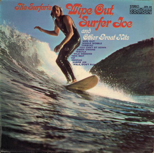 The Surfaris - Wipe Out, Surfer Joe And Other Great Hits