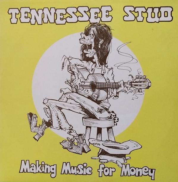 The Tennessee Stud - Making Music For Money