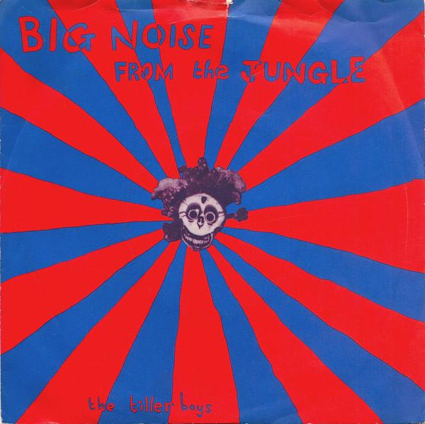 The Tiller Boys - Big Noise From The Jungle