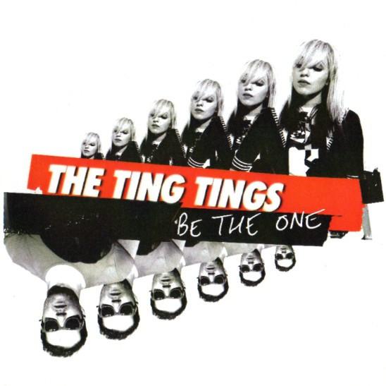 The Ting Tings - Be The One