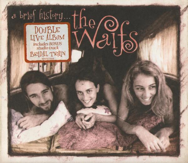 The Waifs - A Brief History...