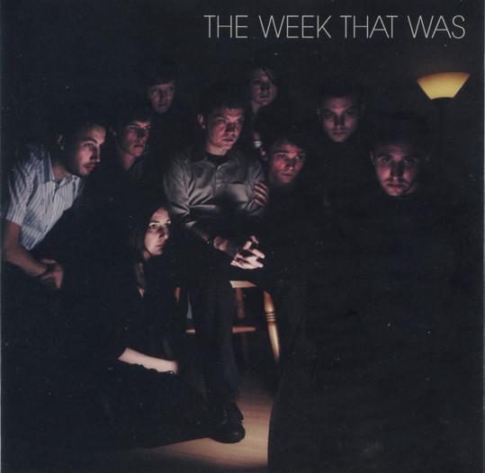 The Week That Was - The Week That Was