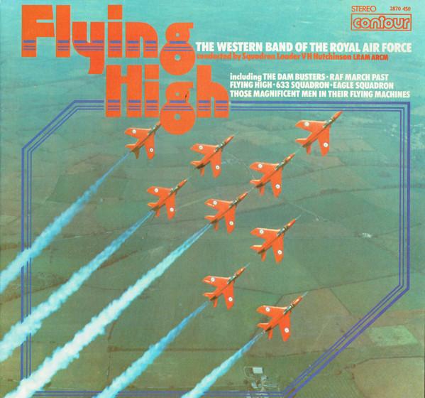 The Western Band Of The Royal Air Force - Flying High