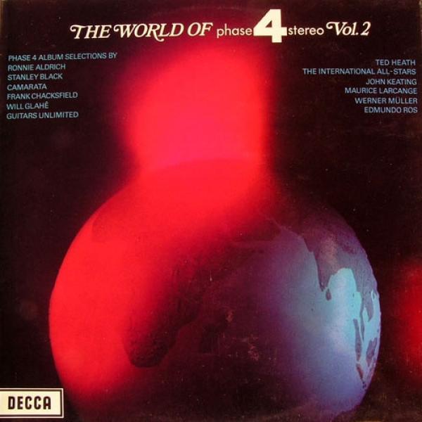  - The World Of Phase 4 Stereo Vol. 2