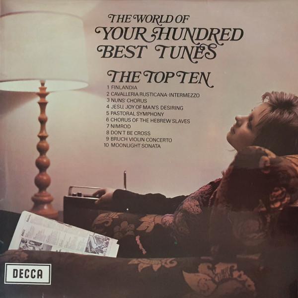  - The World Of Your Hundred Best Tunes, The Top Ten