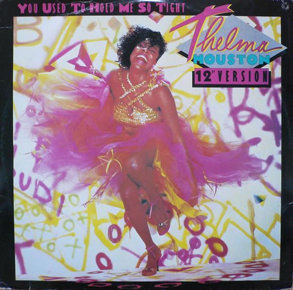 Thelma Houston - You Used To Hold Me So Tight (12" Version)