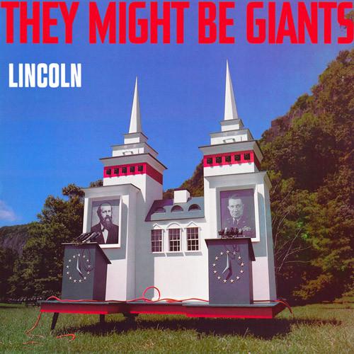 They Might Be Giants - Lincoln