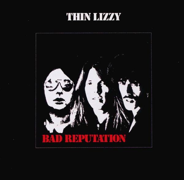 Thin Lizzy - Bad Reputation