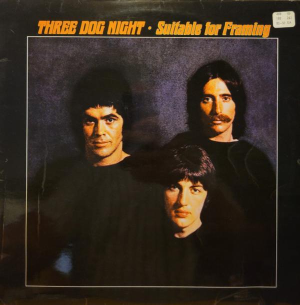 Three Dog Night - Suitable For Framing