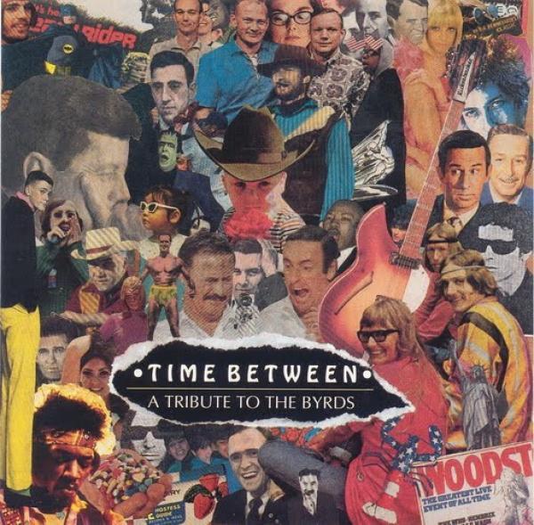  - Time Between - A Tribute To The Byrds