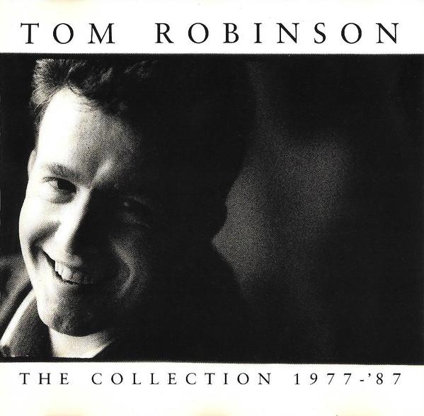 Tom Robinson - The Collection 1977-'87