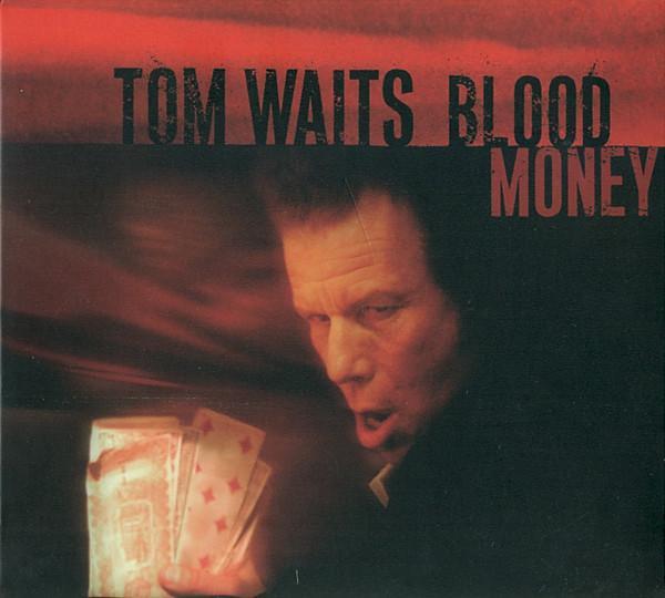 Tom Waits - Blood Money