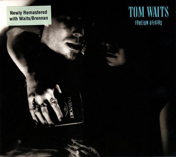 Tom Waits - Foreign Affairs